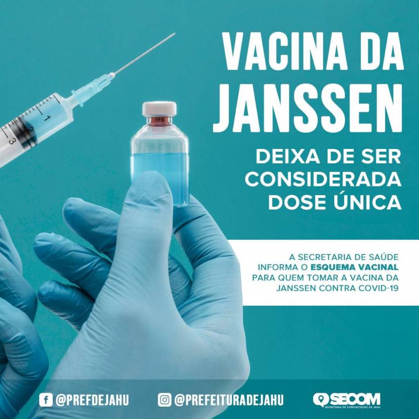 VACINA DA JANSSEN DEIXA DE SER CONSIDERADA DOSE ÚNICA