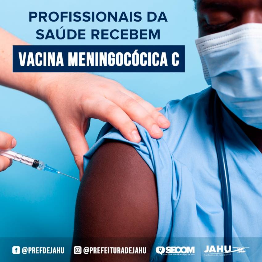 PROFISSIONAIS DA SAÚDE RECEBEM VACINA MENINGOCÓCICA C