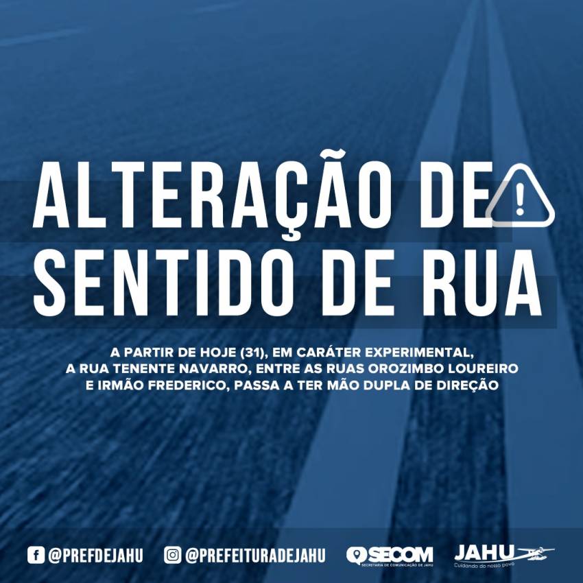 RUA TENENTE NAVARRO TEM ALTERAÇÃO DE SENTIDO