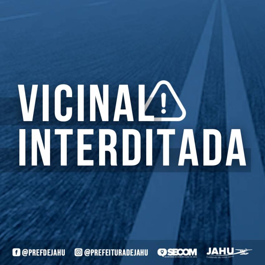 VICINAL JOSÉ MARIA VERDINI FICA INTERDITADA NO FERIADO