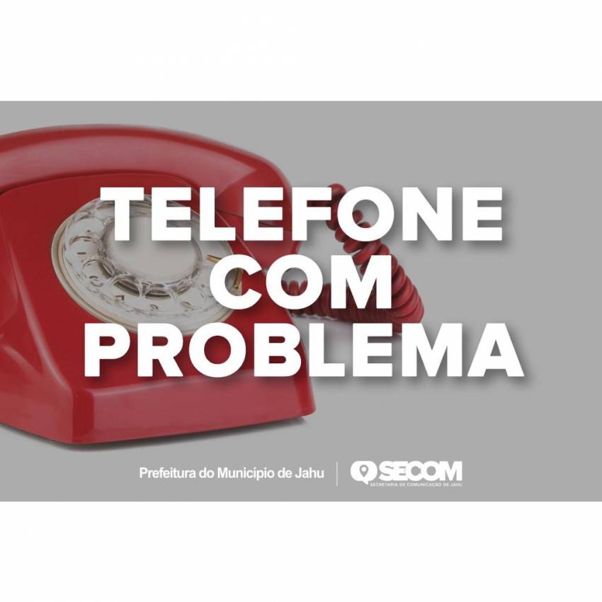 TELEFONE DA SECRETARIA DE ASSISTÊNCIA SOCIAL APRESENTA PROBLEMAS