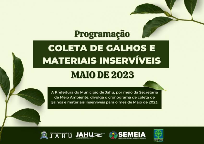 POR UMA JAHU MAIS LIMPA: CRONOGRAMA CATA-GALHO DE 2 A 5/5