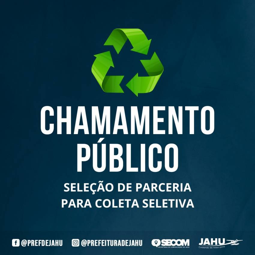 CHAMAMENTO PÚBLICO - SELEÇÃO DE PARCERIA PARA COLETA SELETIVA