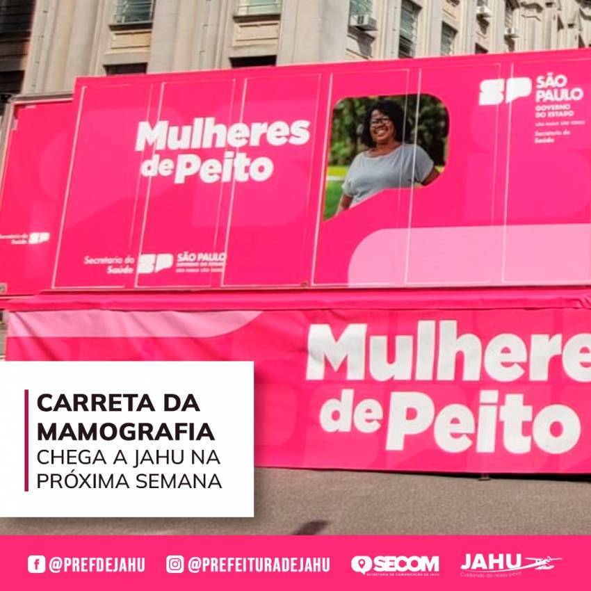 'CARRETA DA MAMOGRAFIA' CHEGA A JAHU NA PRÓXIMA SEMANA