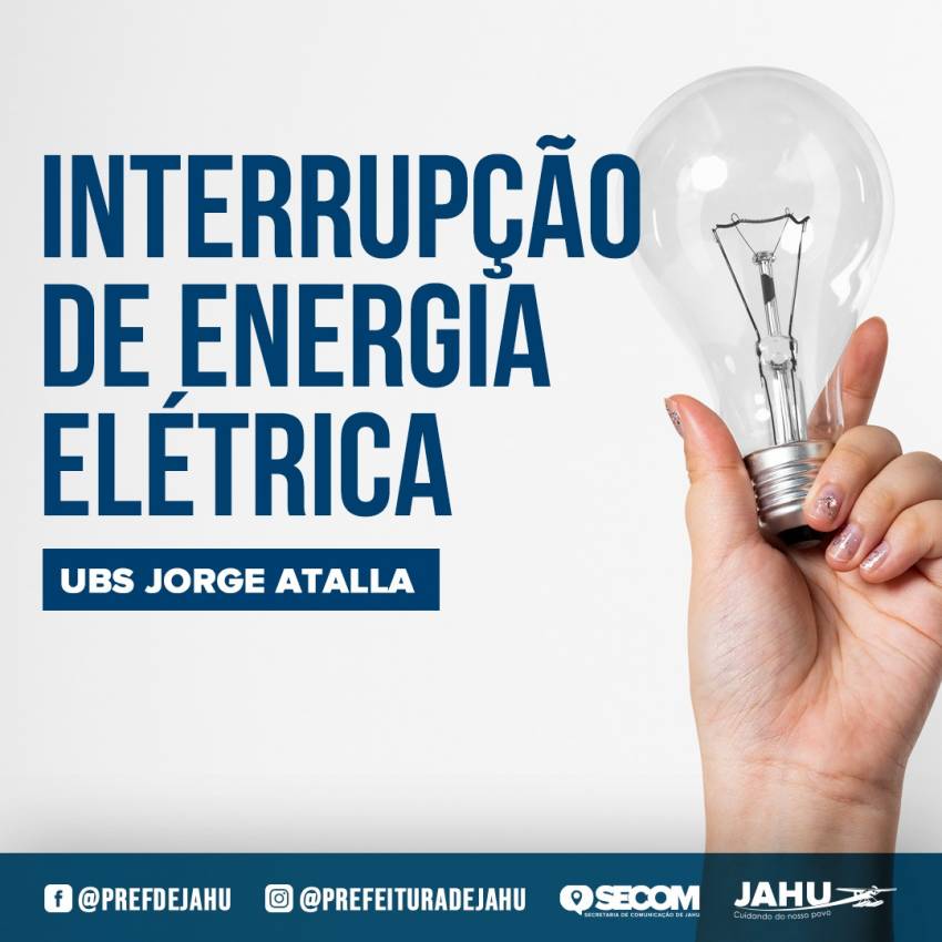 ATENÇÃO: QUEDA DE ENERGIA NA UBS JORGE ATALLA - REPARO JÁ FOI SOLICITADO