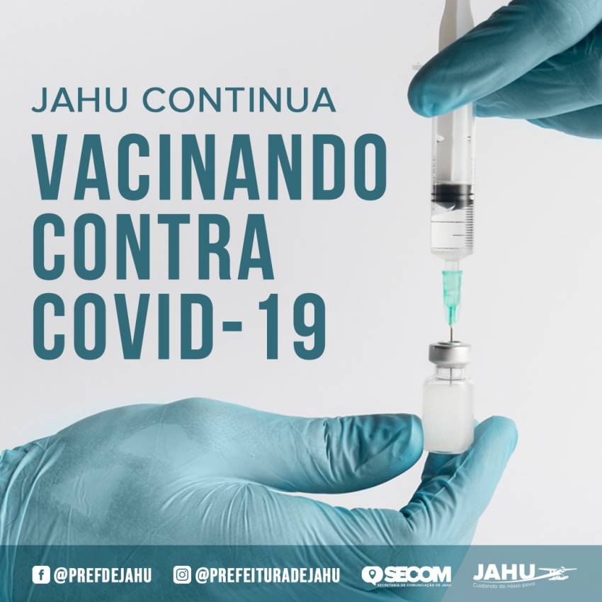 JAHU CONTINUA VACINANDO CONTRA COVID-19