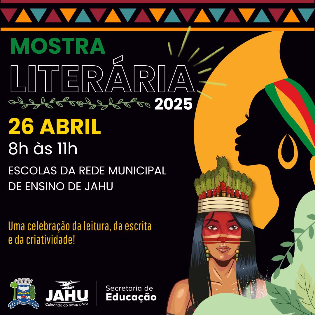 MOSTRA LITERÁRIA 2025 ACONTECE NESTE SÁBADO (26) CELEBRANDO CULTURA AFRO-BRASILVEIRA E INDÍGENA