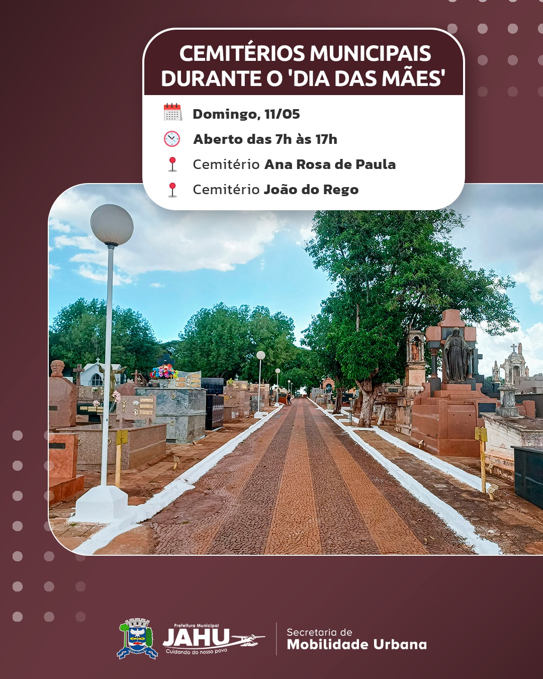 CONFIRA O HORÁRIO DE FUNCIONAMENTO DOS CEMITÉRIOS MUNICIPAIS DURANTE O 'DIA DAS MÃES'