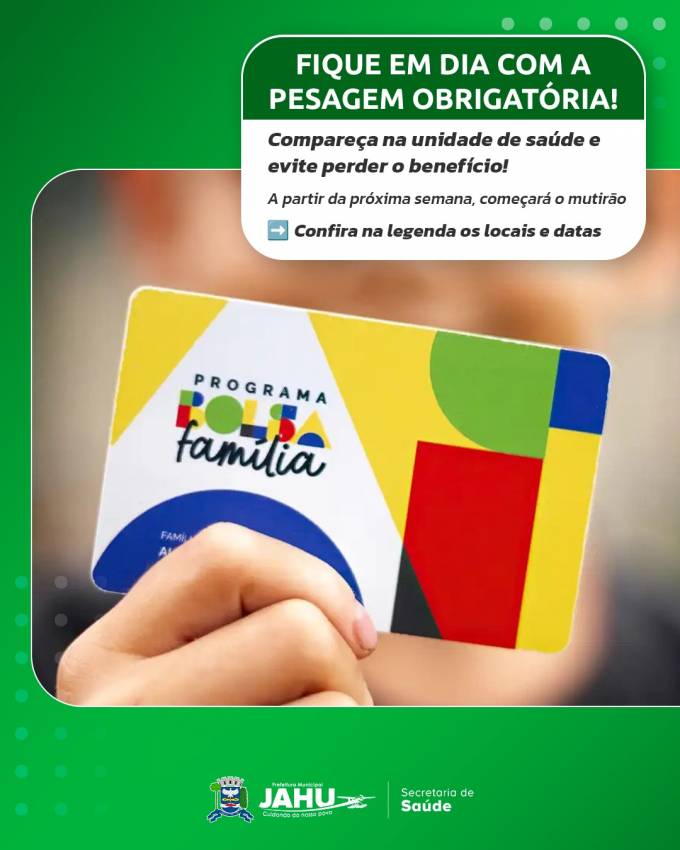BENEFICIÁRIOS DO BOLSA FAMÍLIA: FIQUE EM DIA COM A PESAGEM OBRIGATÓRIA!