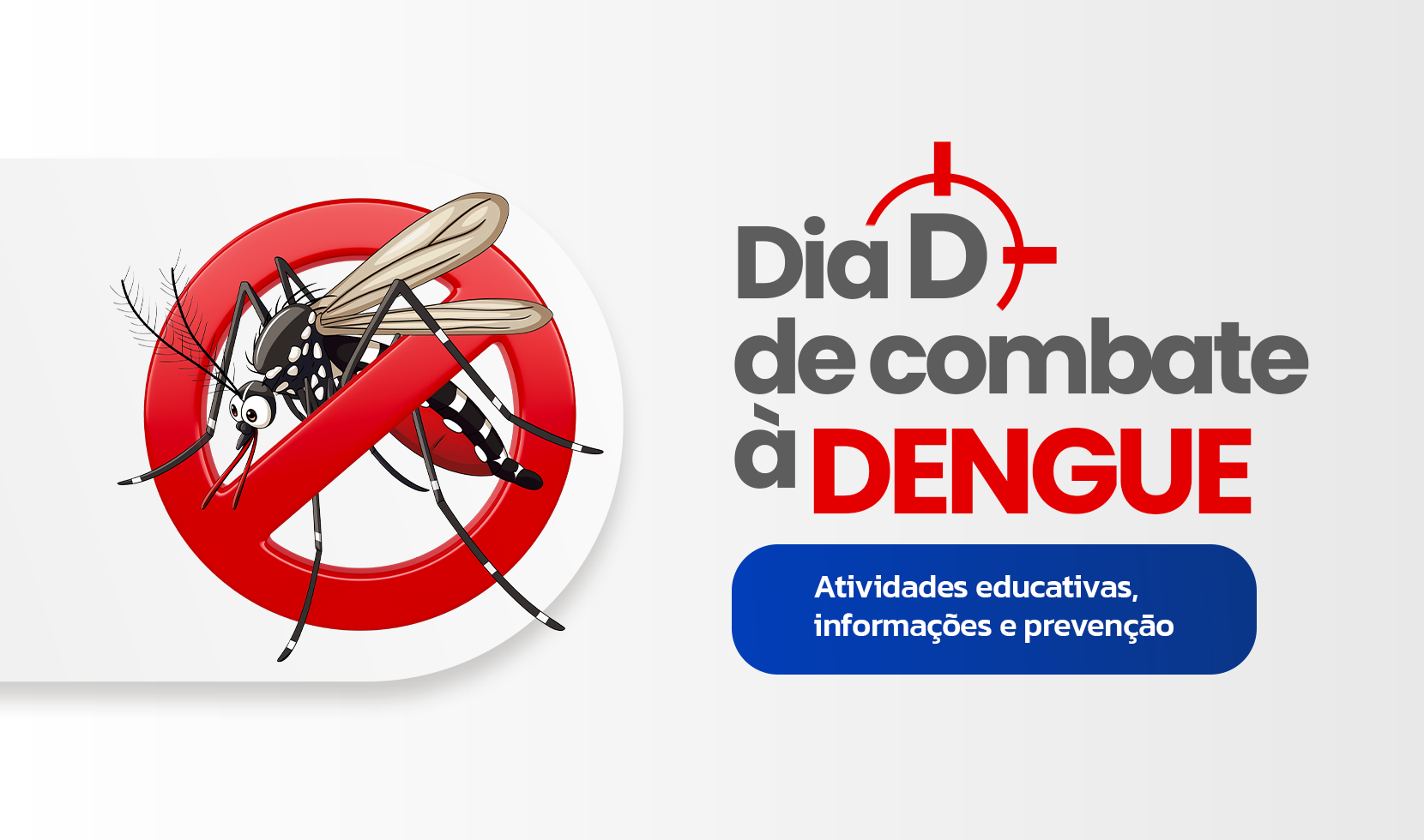 DIA D DE COMBATE À DENGUE NESTE SÁBADO (08)