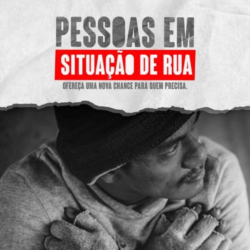 ASSISTÊNCIA SOCIAL TRABALHA QUESTÃO DE PESSOAS EM SITUAÇÃO DE RUA