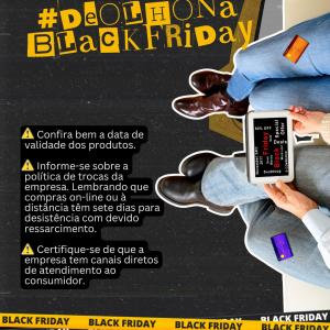 Imagem da notícia BLACK FRIDAY: CUIDADO NUNCA É DEMAIS!