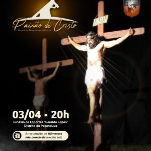 Imagem da notícia PAIXÃO DE CRISTO EM POTUNDUVA PROMETE EMOCIONAR O PÚBLICO MAIS UMA VEZ