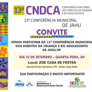 Imagem da notícia JAHU REALIZA A 13ª CONFERÊNCIA MUNICIPAL DOS DIREITOS DA CRIANÇA E DO ADOLESCENTE