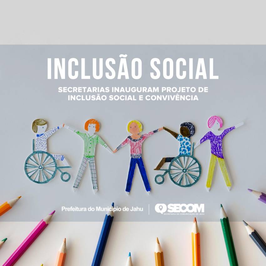 INAUGURAÇÃO: PROJETO DE INCLUSÃO SOCIAL