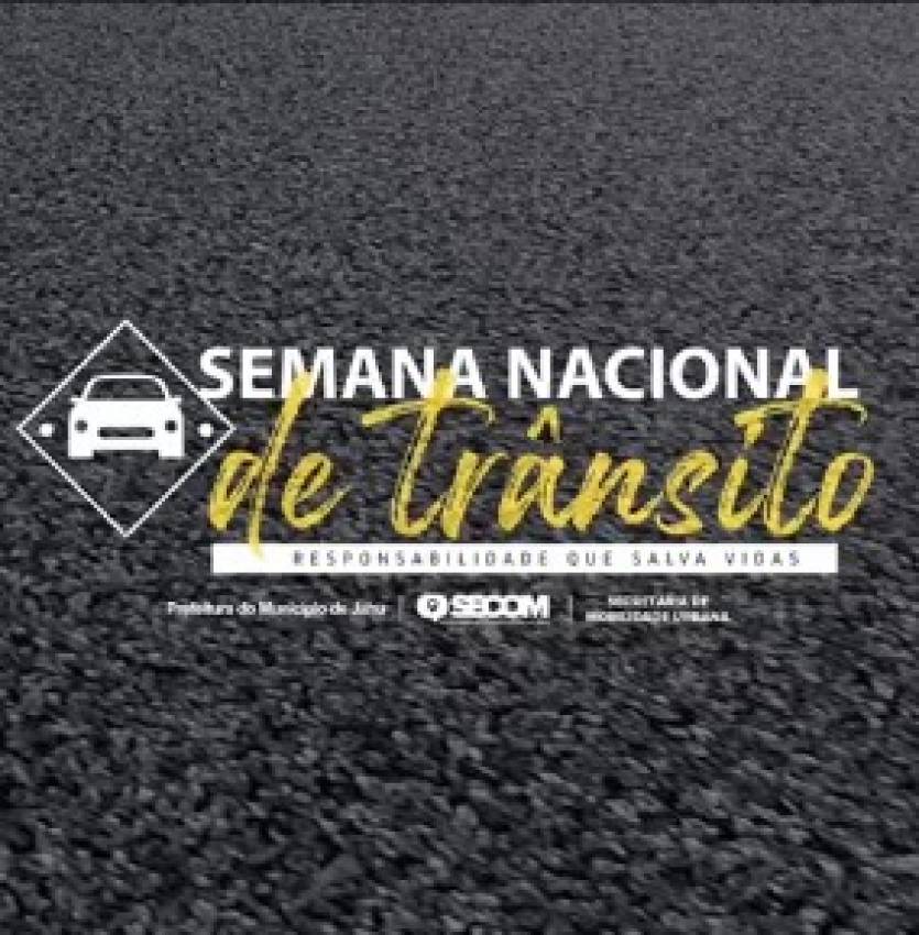 'SEMANA NACIONAL DE TRÂNSITO' - PREFEITURA INVESTE EM MELHORIAS