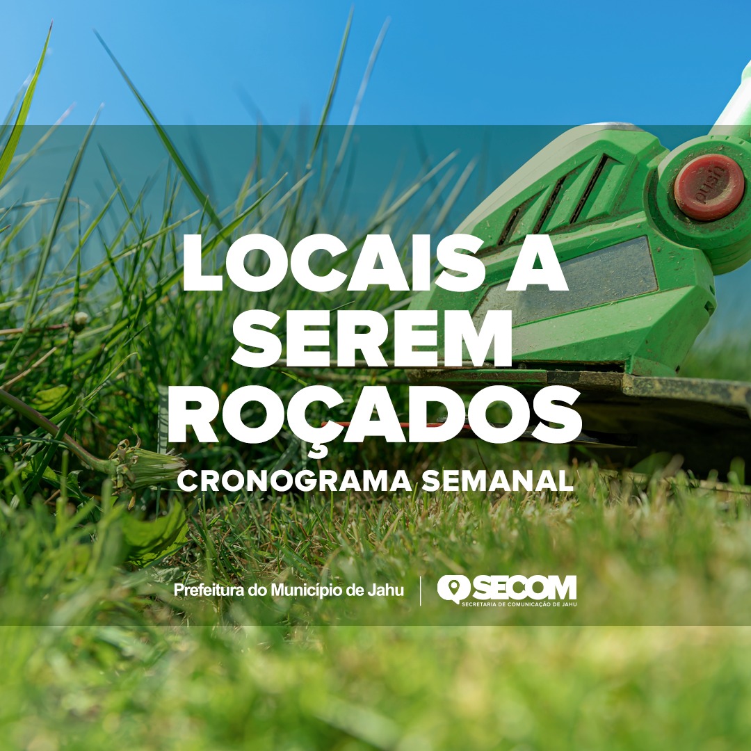 CRONOGRAMA SEMANAL LOCAIS A SEREM ROÇADOS – 16 a 19/NOVEMBRO