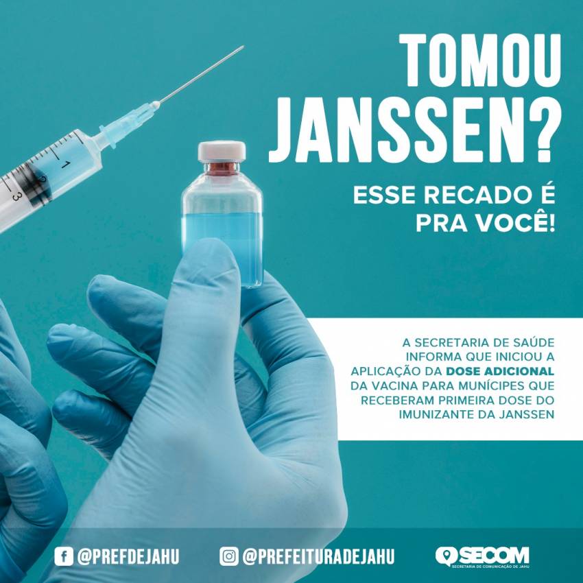 PREFEITURA INICIA APLICAÇÃO DE DOSE ADICIONAL PARA VACINADOS COM JANSSEN