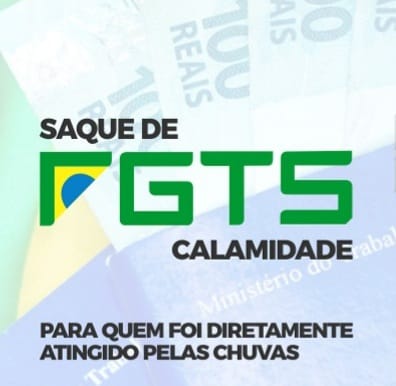 VÍTIMAS DA ENCHENTE TERÃO DIREITO AO SAQUE CALAMIDADE DO FGTS