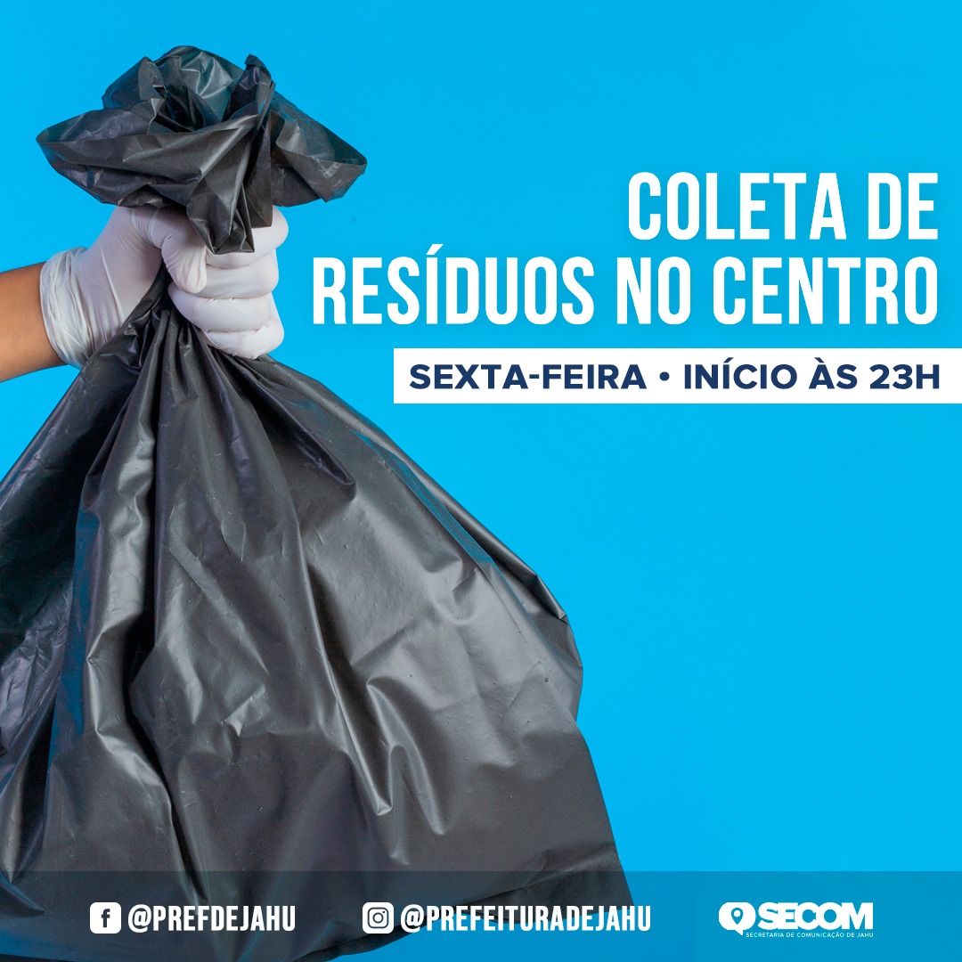 SEXTA-FEIRA COLETA DE RESÍDUOS NO CENTRO TEM INÍCIO ÀS 23H  