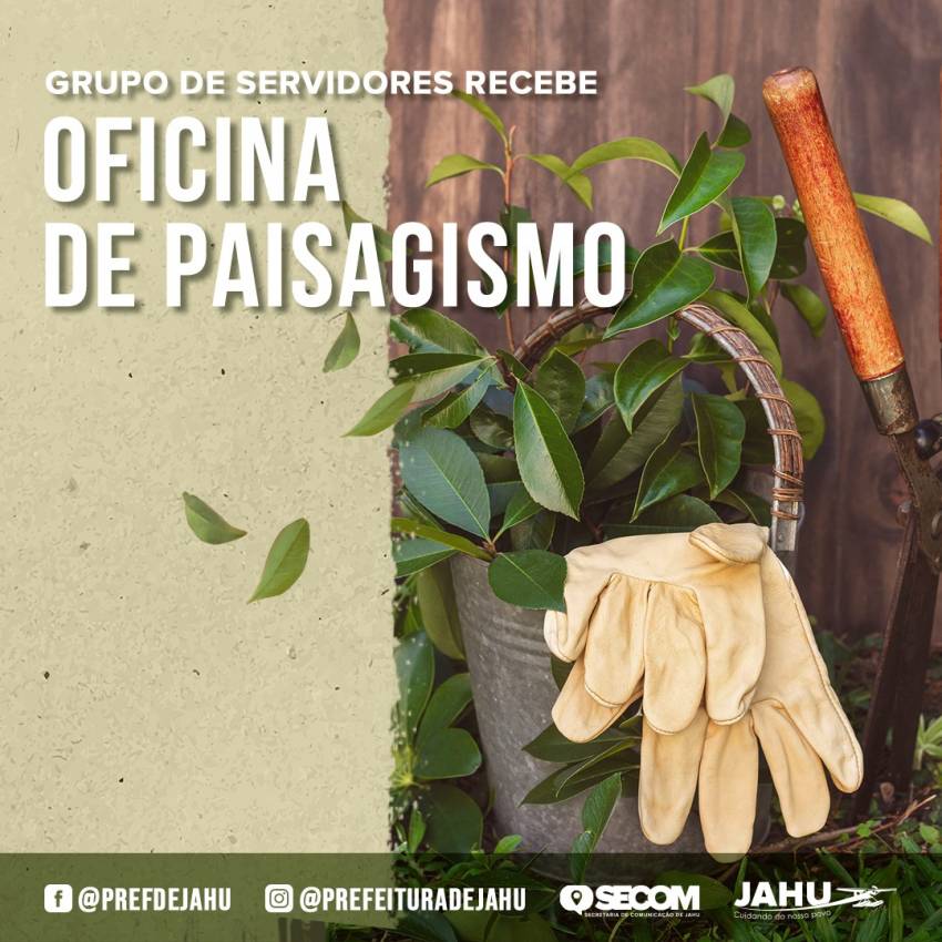 GRUPO DE SERVIDORES RECEBE OFICINA DE PAISAGISMO  
