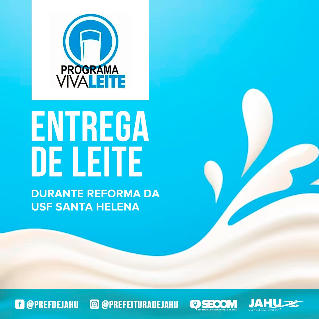 ENTREGA DE LEITE DURANTE REFORMA DA USF SANTA HELENA