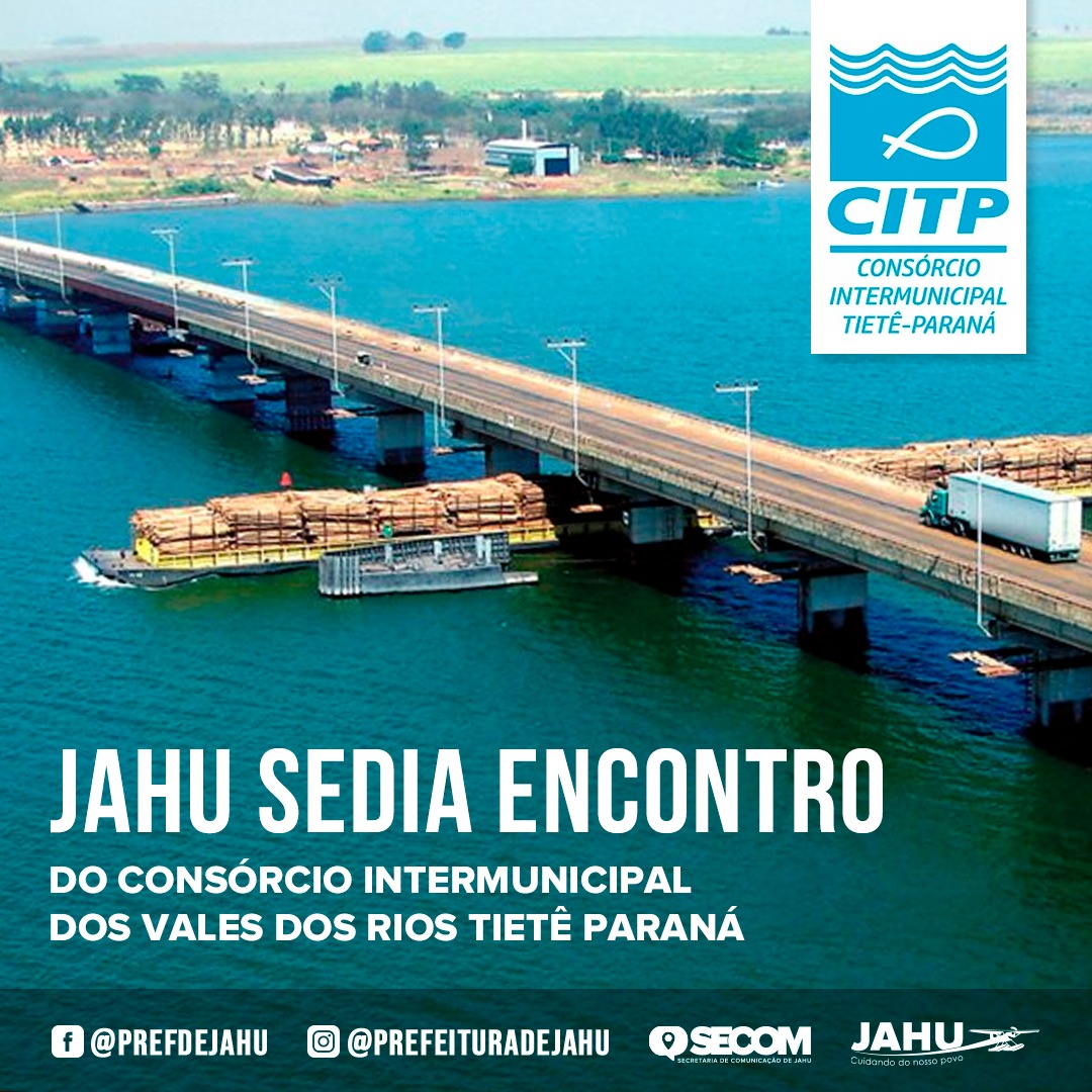 JAHU SEDIA ENCONTRO DO CONSÓRCIO INTERMUNICIPAL DOS VALES DOS RIOS TIETÊ PARANÁ