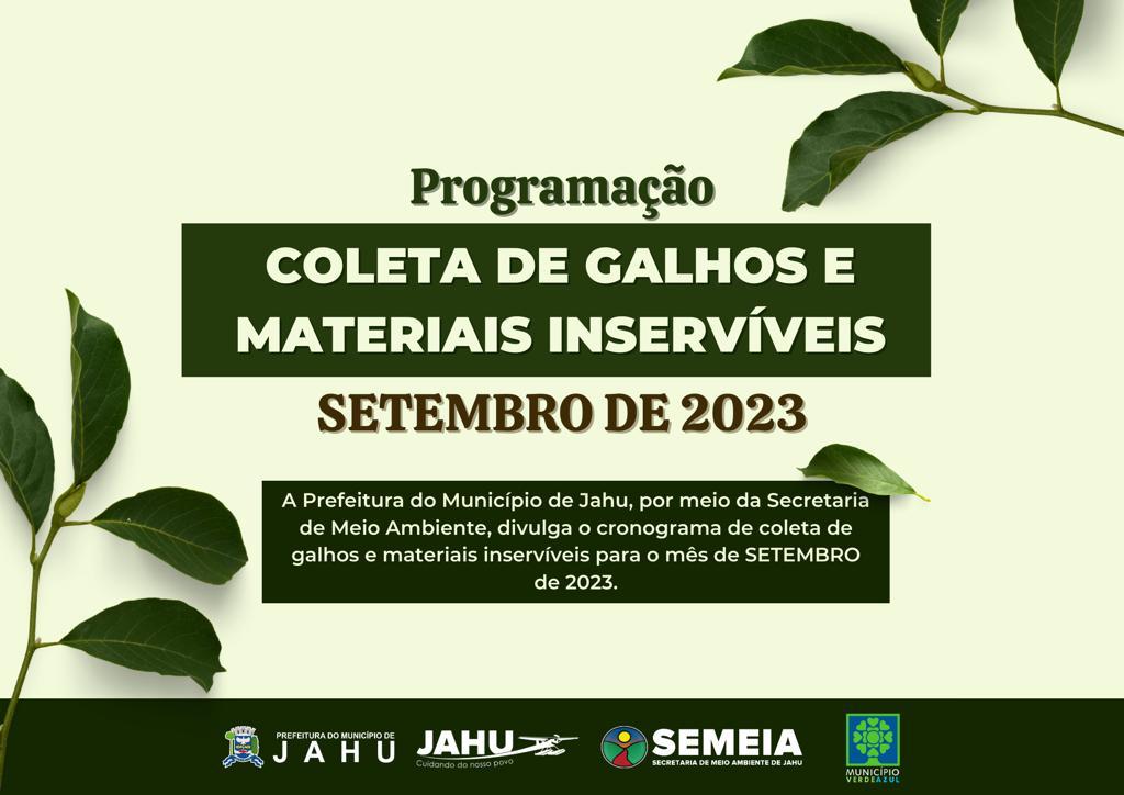 JAHU MAIS LIMPA: CRONOGRAMA CATA-GALHO E INSERVÍVEIS - SETEMBRO