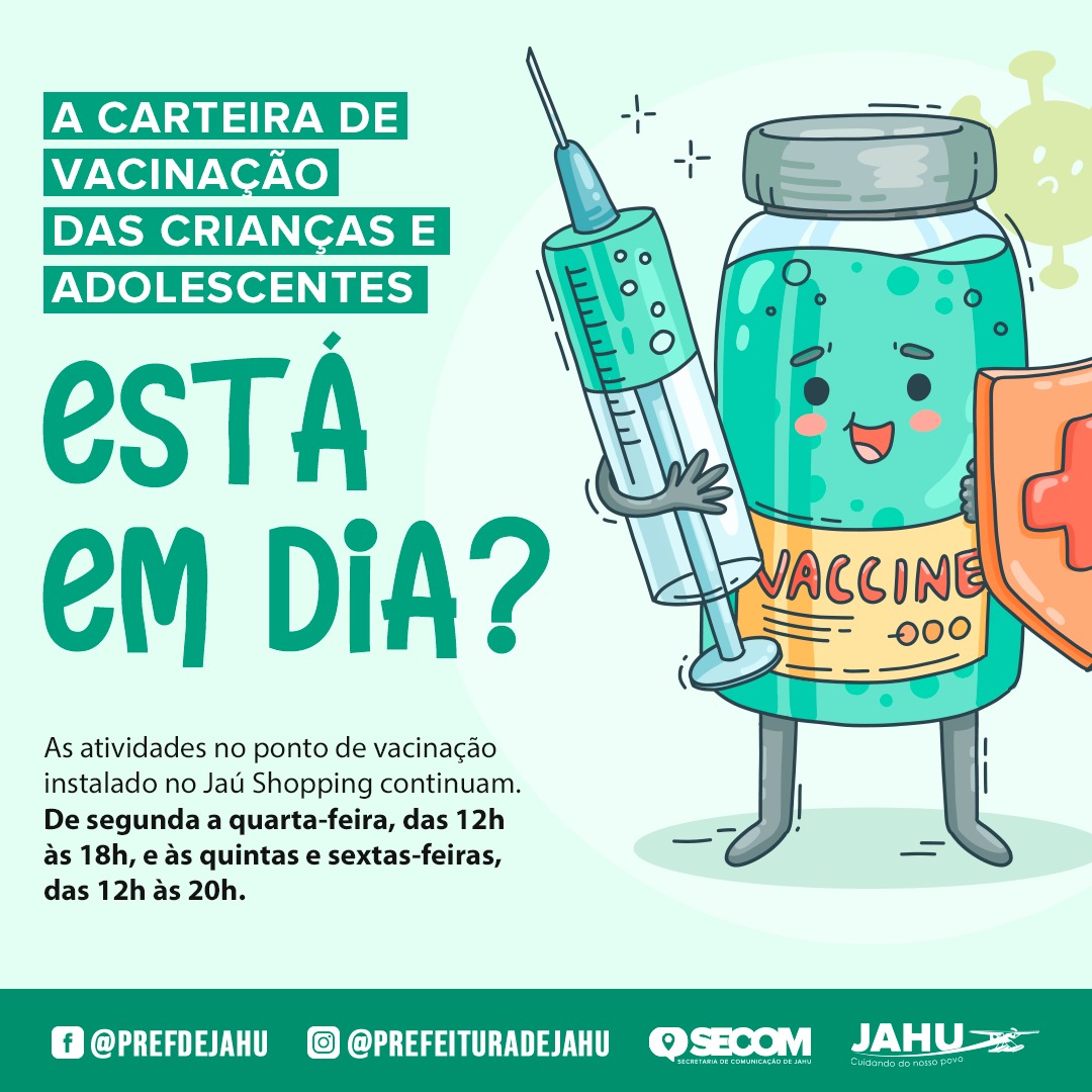 CARTEIRA DE VACINAÇÃO DAS CRIANÇAS E ADOLESCENTES ESTÁ EM DIA?