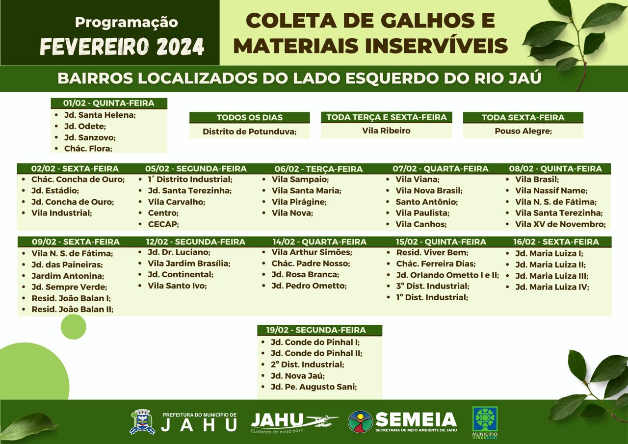JAHU MAIS LIMPA: CRONOGRAMA CATA-GALHO E INSERVÍVEIS - FEVEREIRO 2024