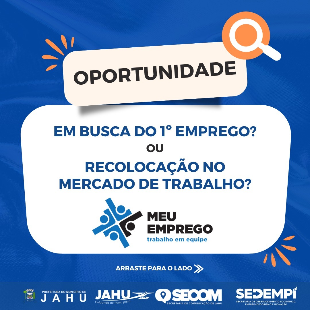 PROGRAMA MEU EMPREGO : ÚLTIMO DIA DE INSCRIÇÕES
