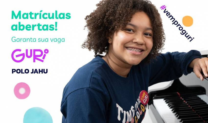 VAMOS APRENDER MÚSICA? - ÚLTIMAS INSCRIÇÕES PARA O GURI EM JAHU!