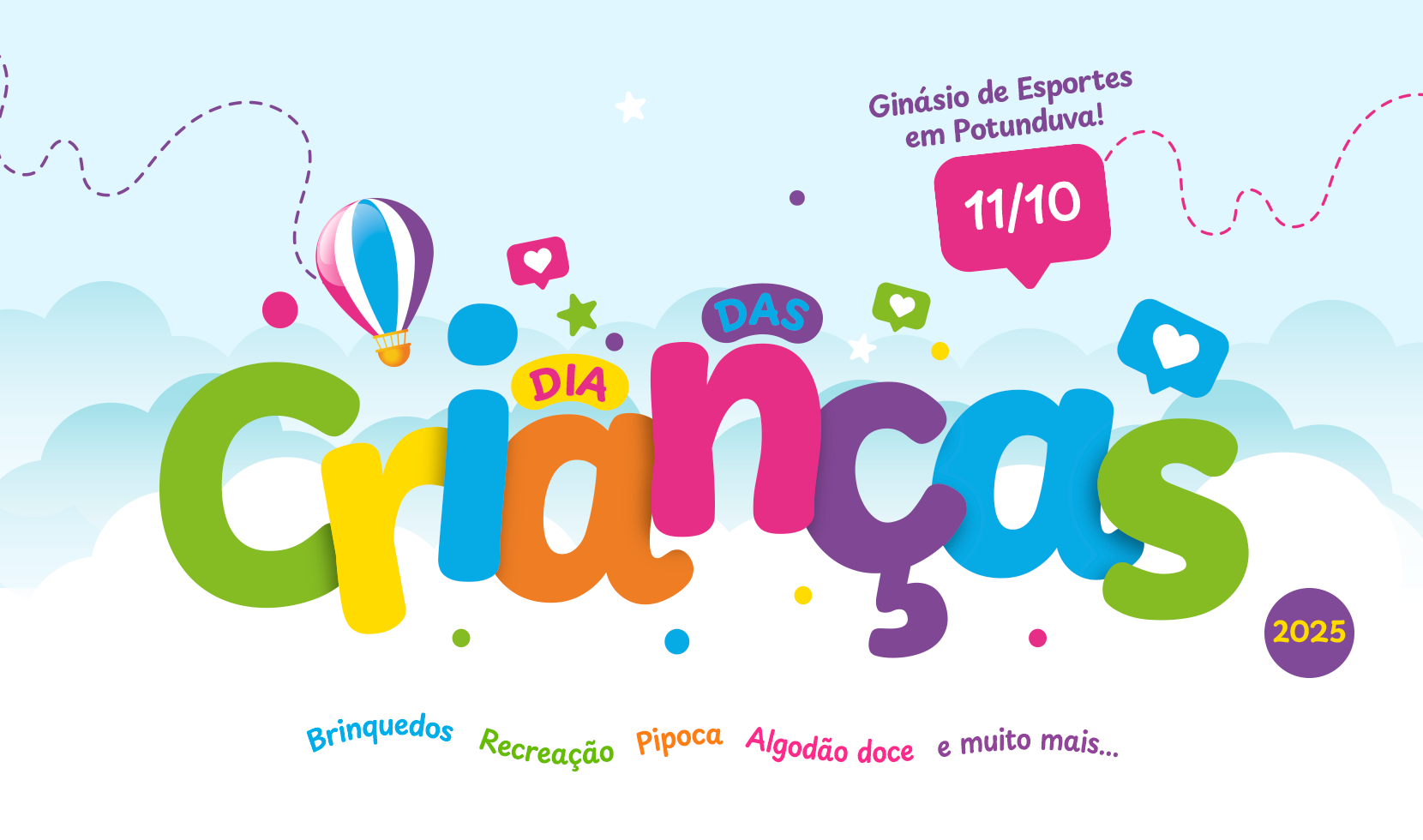 SÁBADO (11) TEM FESTA DAS CRIANÇAS EM POTUNDUVA!