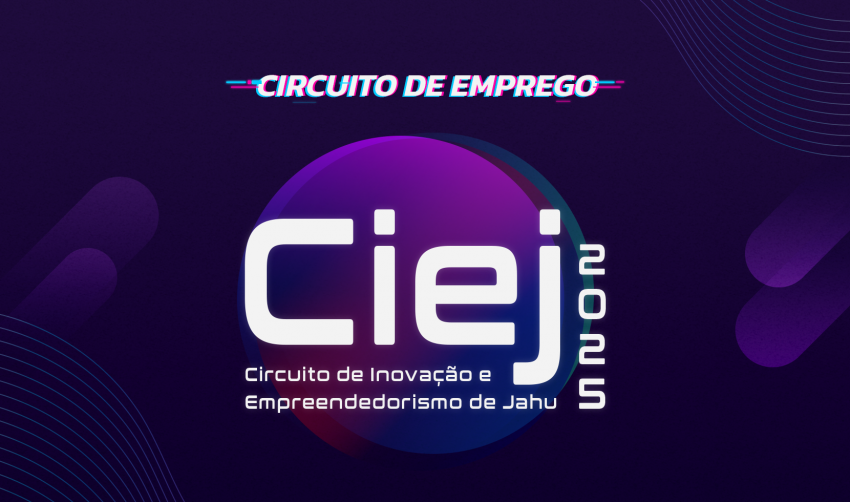 CIRCUITO DE EMPREGO - CIEJ 2025: PARTICIPE COM SUA EMPRESA