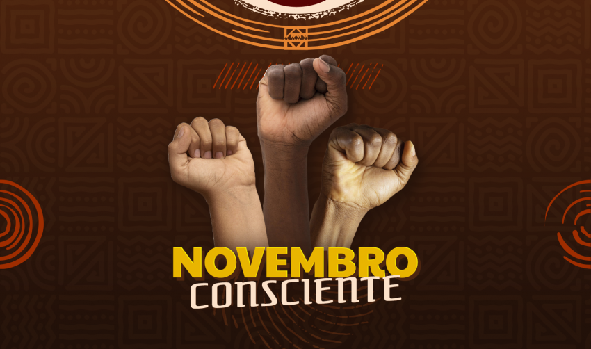 “NOVEMBRO CONSCIENTE”: CONFIRA A PROGRAMAÇÃO DE ATIVIDADES