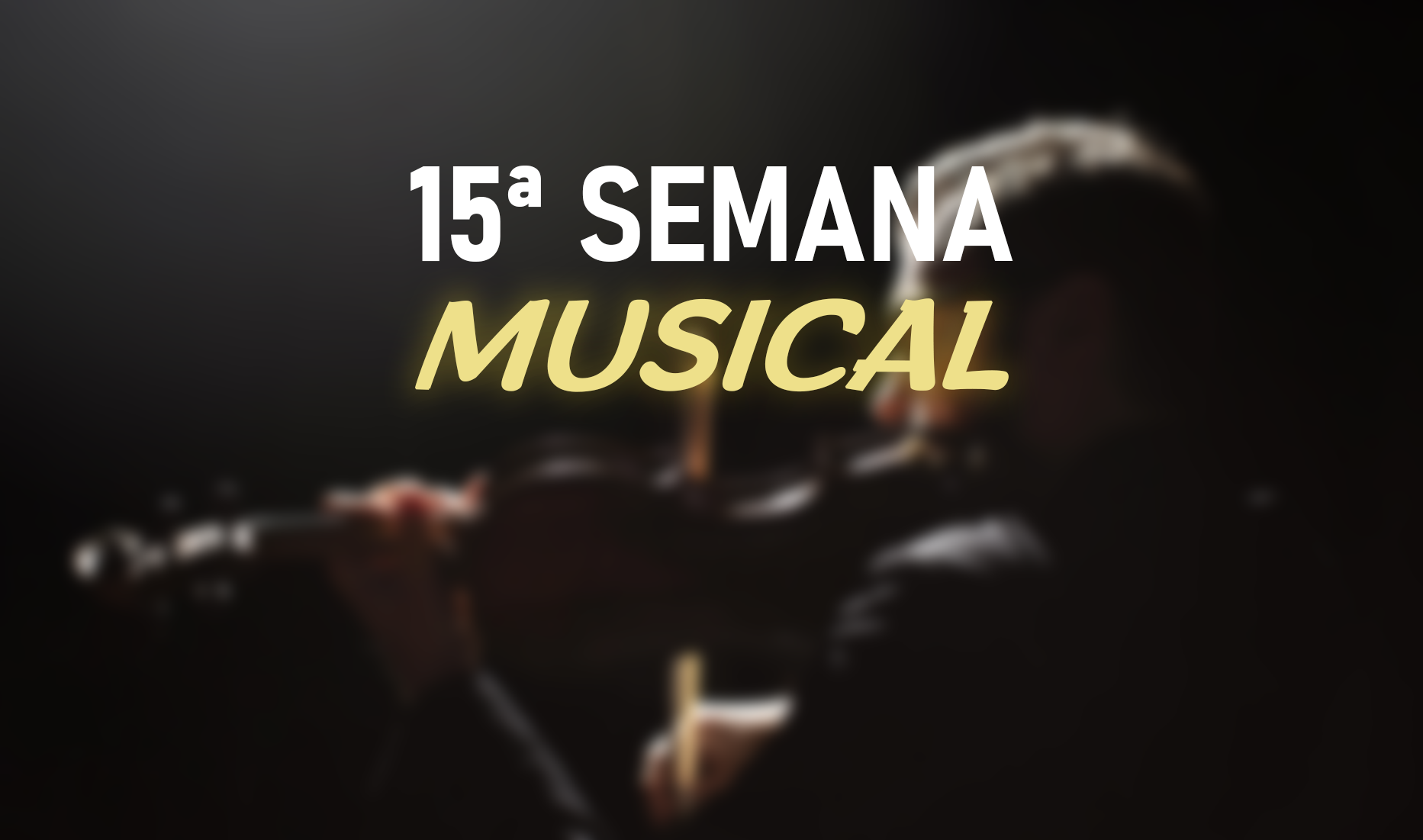 4 NOITES DE BOA MÚSICA: APROVEITE!