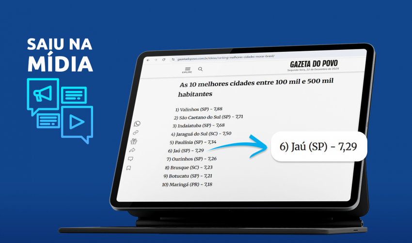 JAHU ESTÁ ENTRE AS MELHORES CIDADES DO PAÍS PARA VIVER