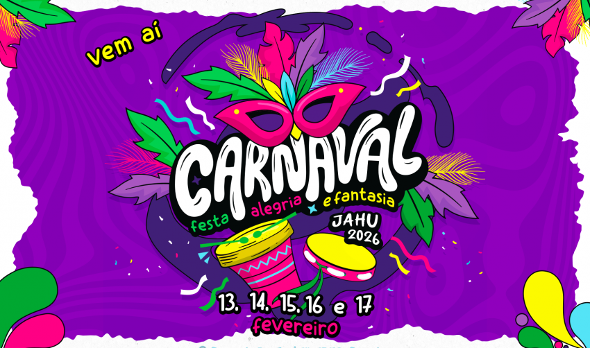 VEM AÍ O CARNAVAL JAHU 2026!