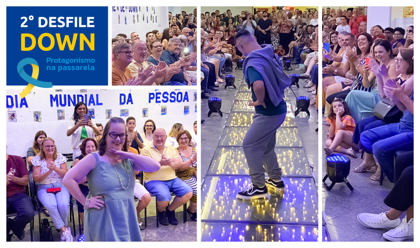 PROTAGONISMO E ALEGRIA NA PASSARELA: CISC CELEBRA DIA DA SÍNDROME DE DOWN