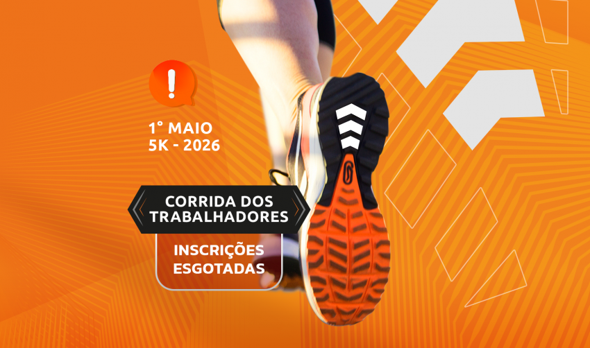 CORRIDA DOS TRABALHADORES: INSCRIÇÕES ESGOTADAS