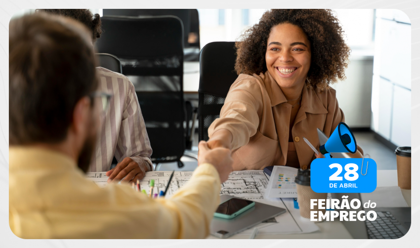 AMANHÃ (28) TEM 'FEIRÃO DO EMPREGO'