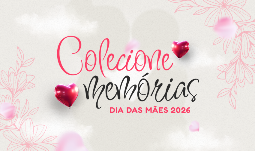 PREFEITURA CELEBRA O DIA DAS MÃES COM UM EVENTO ESPECIAL NESTE SÁBADO (09) NO JARDIM DE BAIXO