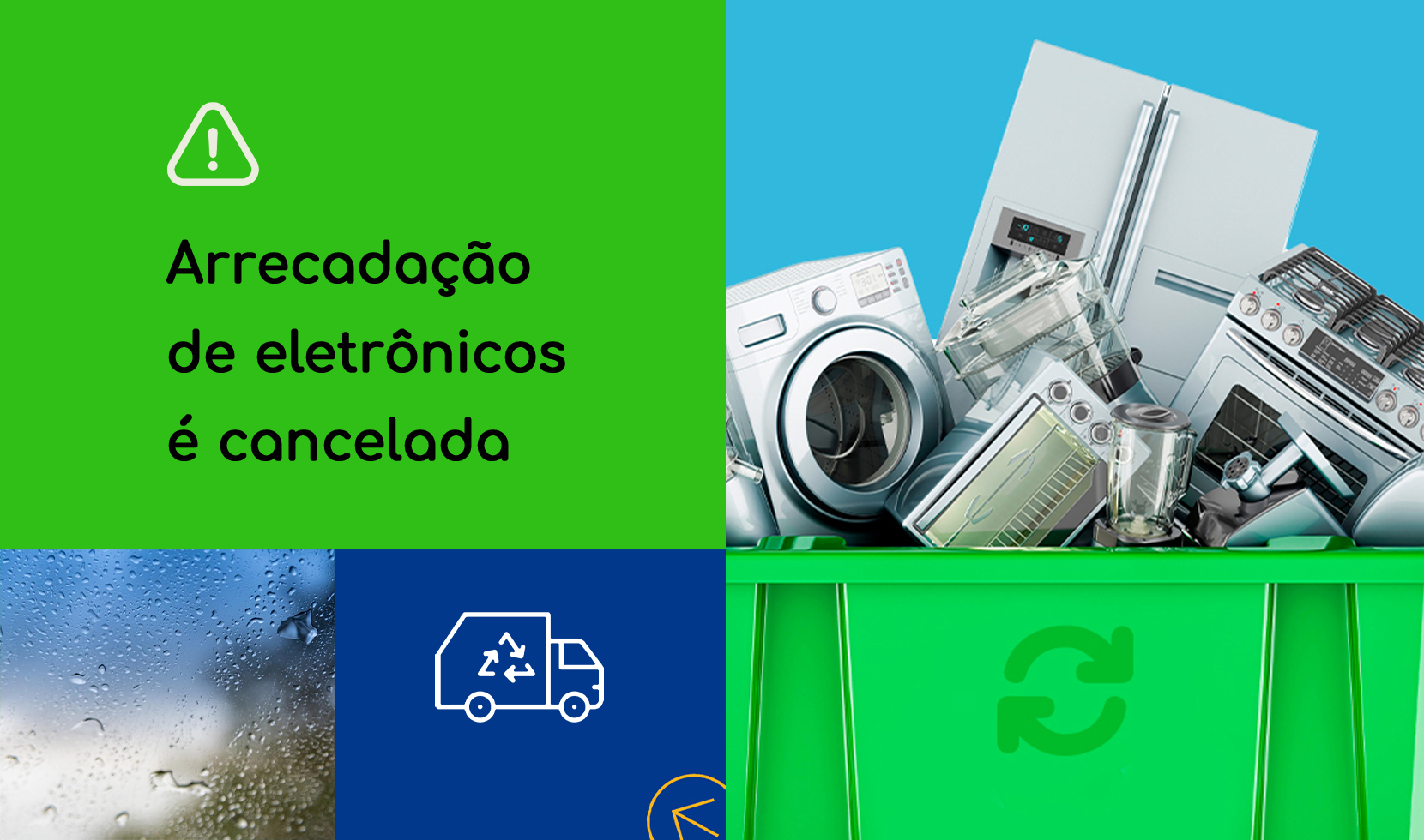 ARRECADAÇÃO DE ELETRÔNICOS É CANCELADA