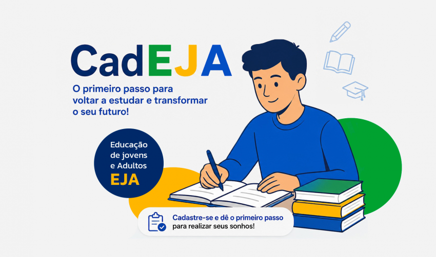 VOLTE A ESTUDAR COM O CadEJA!