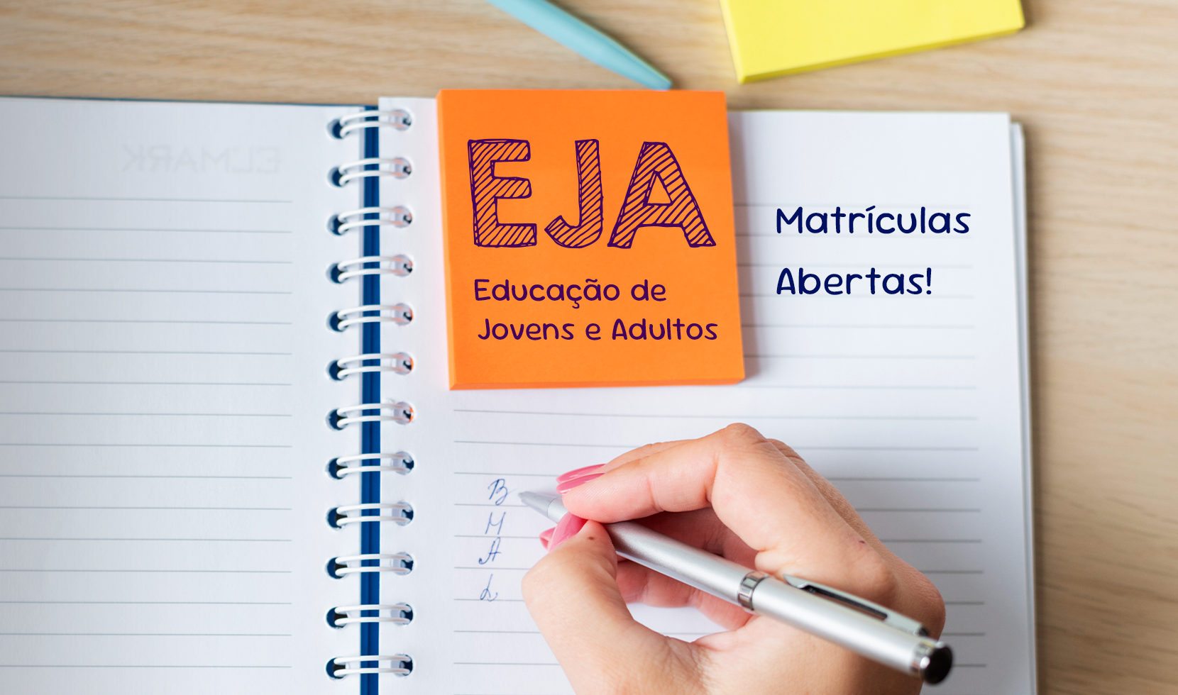 EDUCAÇÃO DE JOVENS E ADULTOS: MATRÍCULAS DE 01 A 24/07