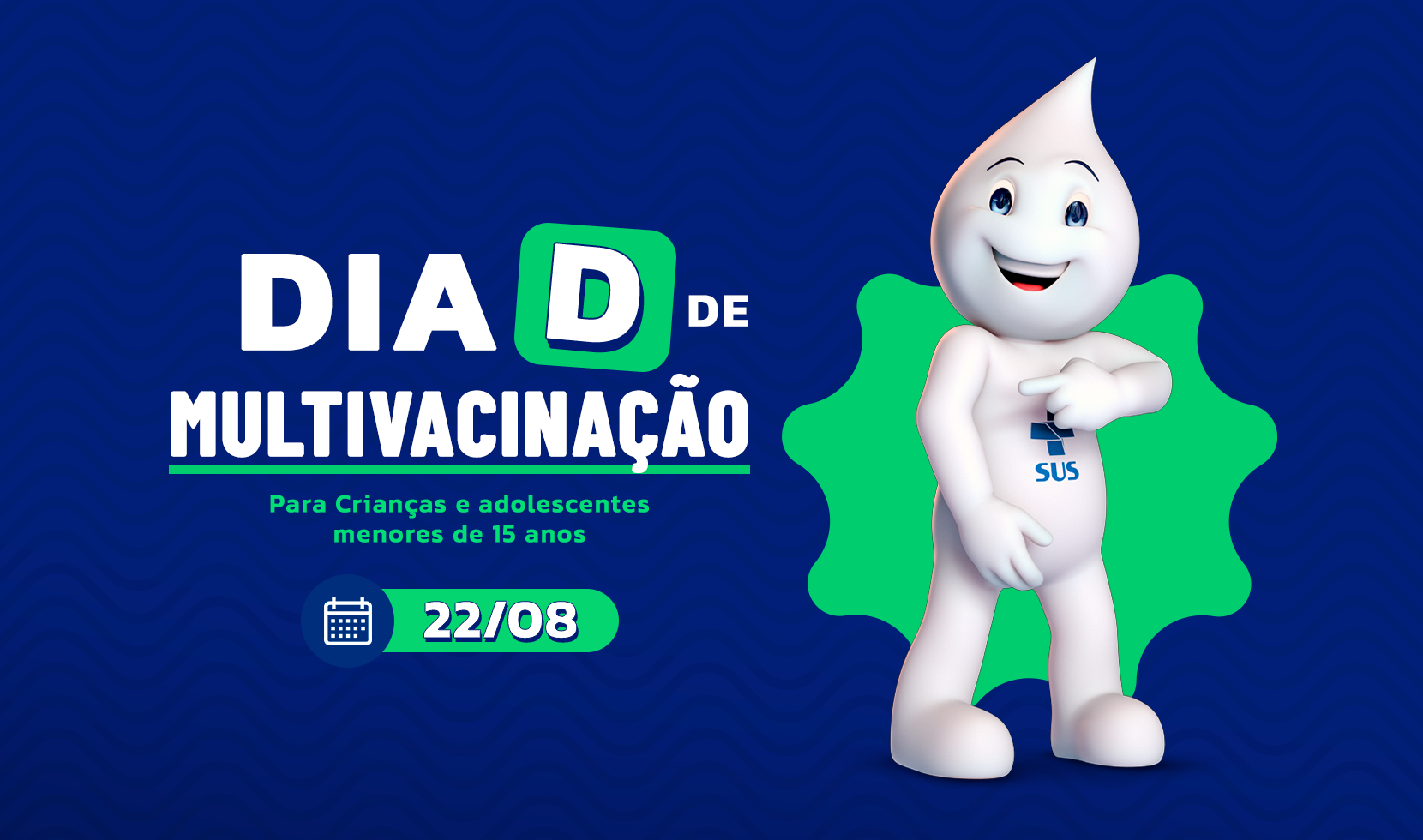 DIA D DE MULTIVACINAÇÃO NESTE SÁBADO (22)
