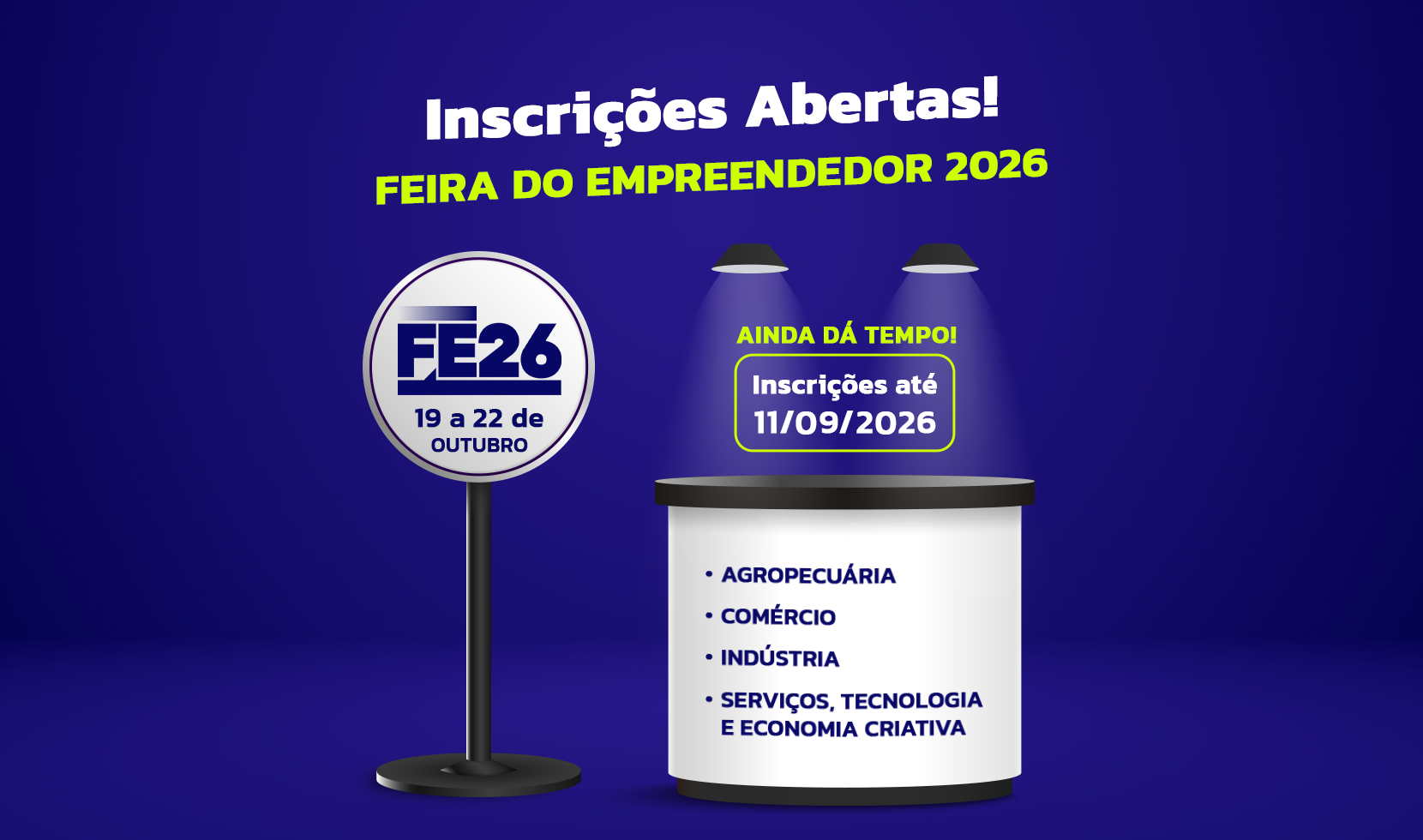 AINDA DÁ TEMPO! INSCRIÇÕES ABERTAS PARA A FEIRA DO EMPREENDEDOR 2026