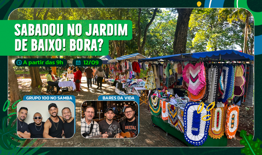 SABADOU NO JARDIM DE BAIXO! BORA?