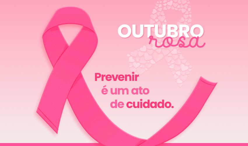 OUTUBRO ROSA AMPLIA OS ESPAÇOS DE ORIENTAÇÃO ÀS MULHERES
