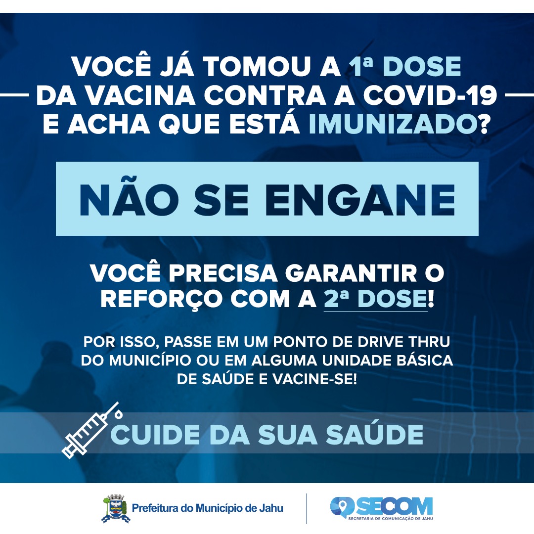 SAÚDE CHAMA PARA 2ª DOSE DE VACINA